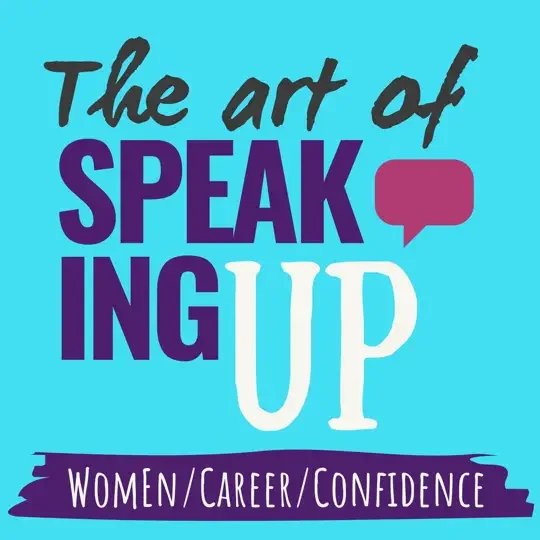 The Art of Speaking Up podcast cover art
